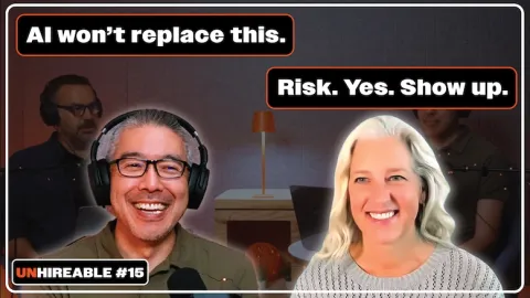 Promo image for unhireable podcast. Two dialog boxes. One reads: "AI won't replace this." The other reads "Risk. Yes. Show up."